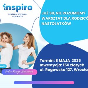 Już się nie rozumiemy - warsztat dla rodziców nastolatków