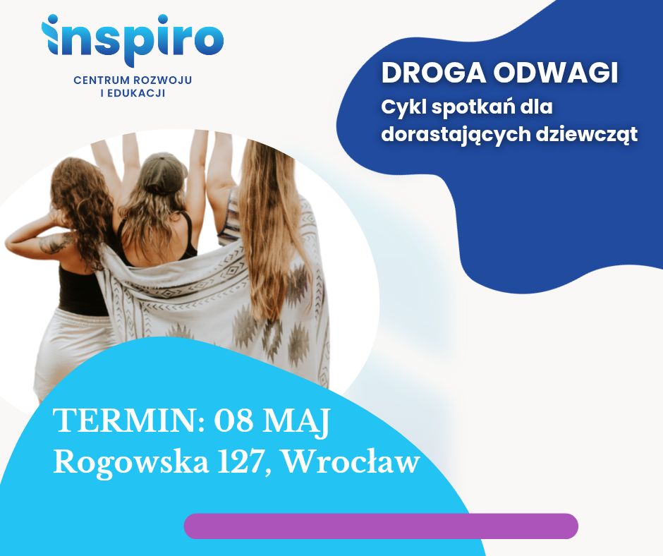 Droga Odwagi – Cykl dwutygodniowych spotkań dla dziewczyn